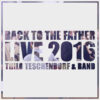 Back To The Father LIVE - Thilo Teschendorf- manna-records.com