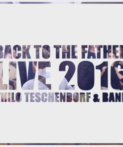 Back To The Father LIVE - Thilo Teschendorf- manna-records.com
